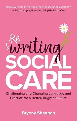 Rewriting Social Care