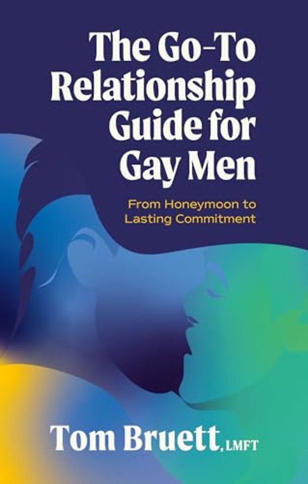 The Go-To Relationship Guide for Gay Men