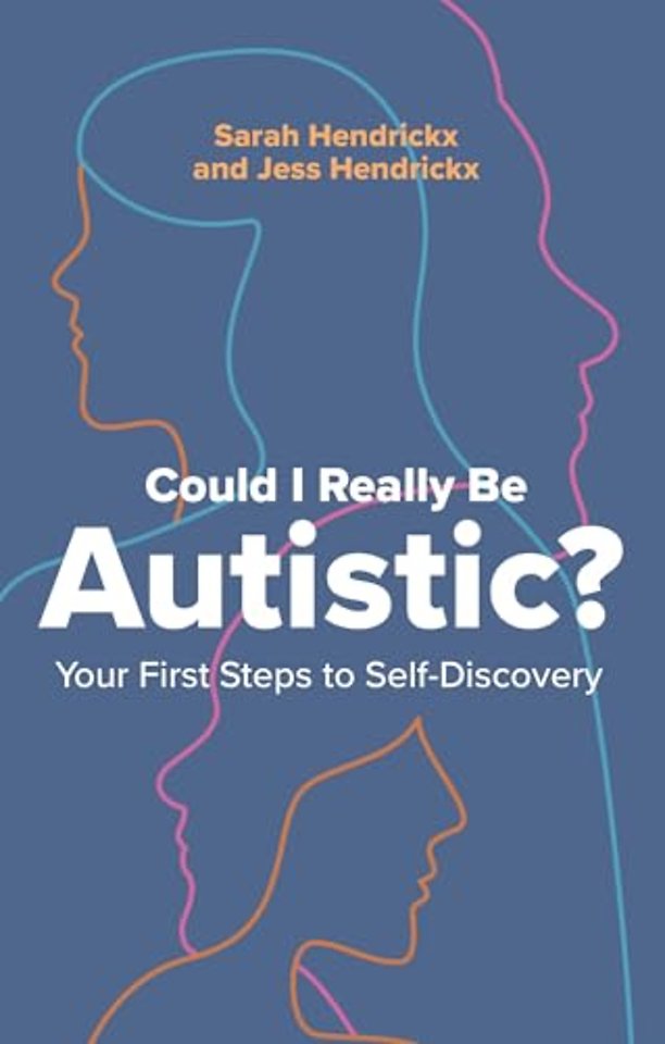 Could I Really Be Autistic?