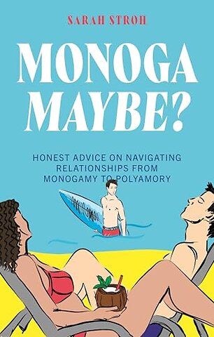 Monogamaybe?