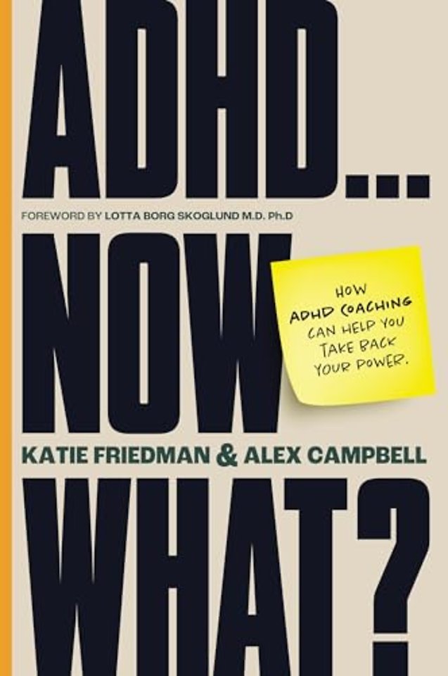 ADHD...Now What?