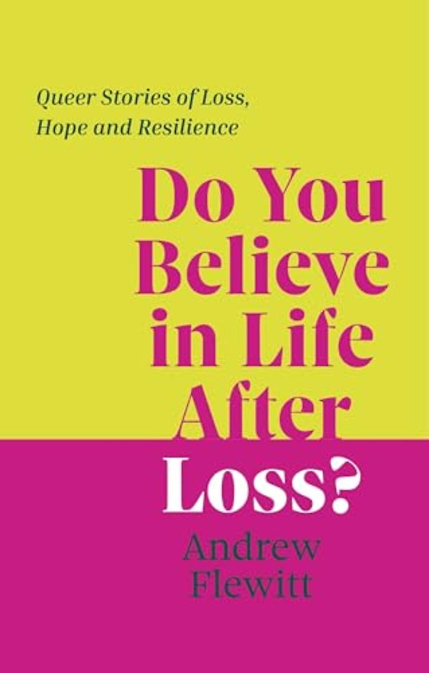 Do You Believe in Life After Loss?