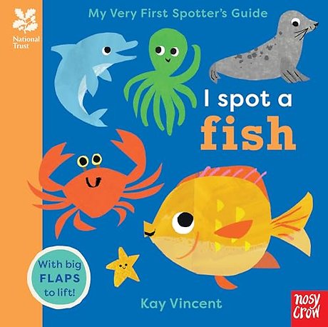 National Trust: My Very First Spotter's Guide: I Spot A Fish