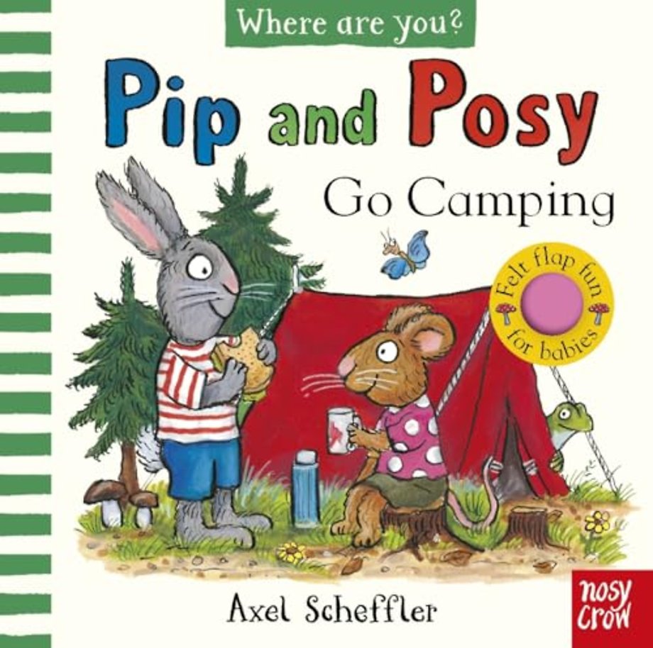 Pip and Posy, Where Are You? Go Camping (A Felt Flaps Book)