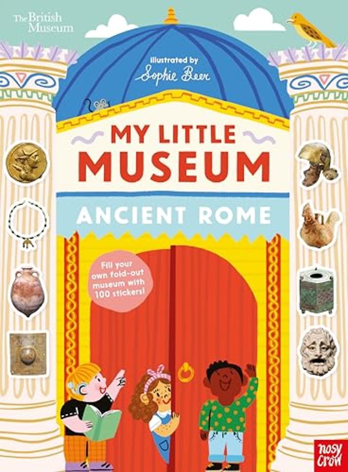 British Museum: My Little Museum: Ancient Rome