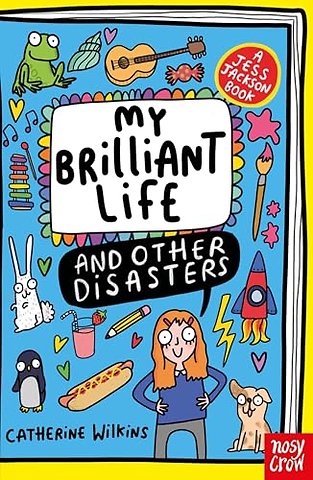 My Brilliant Life and Other Disasters