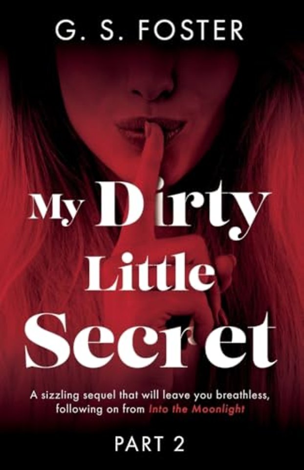 My Dirty Little Secret (Part 2)