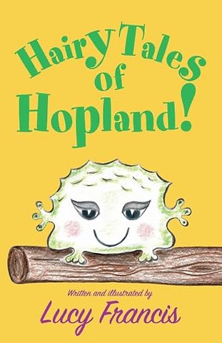 Hairy Tales of Hopland!