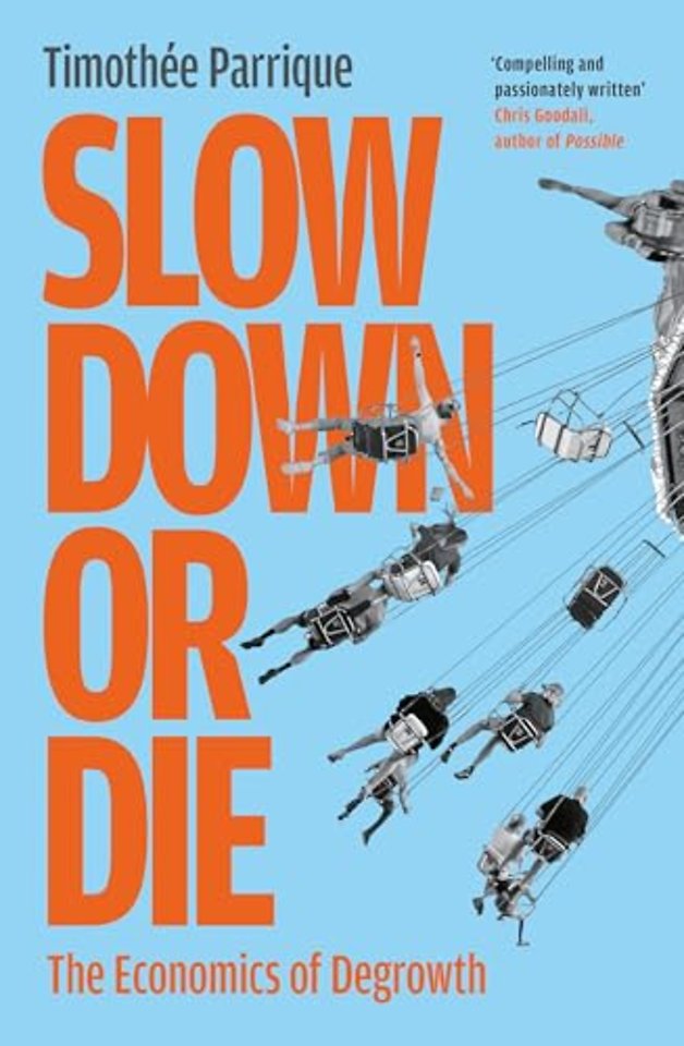 Slow Down or Die
