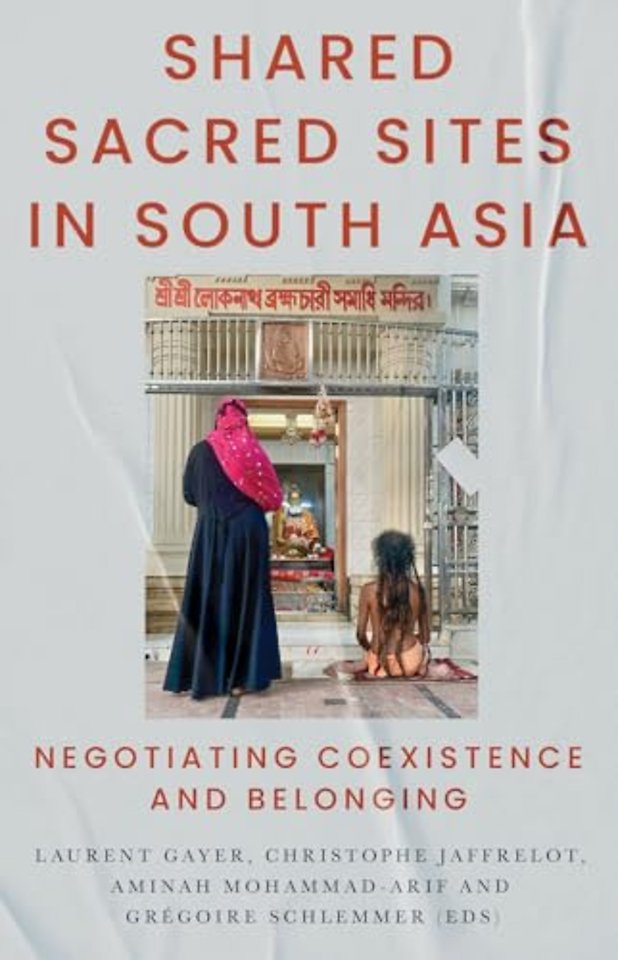 Shared Sacred Sites in South Asia
