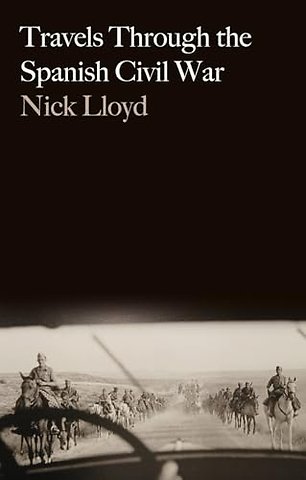 Travels Through the Spanish Civil War