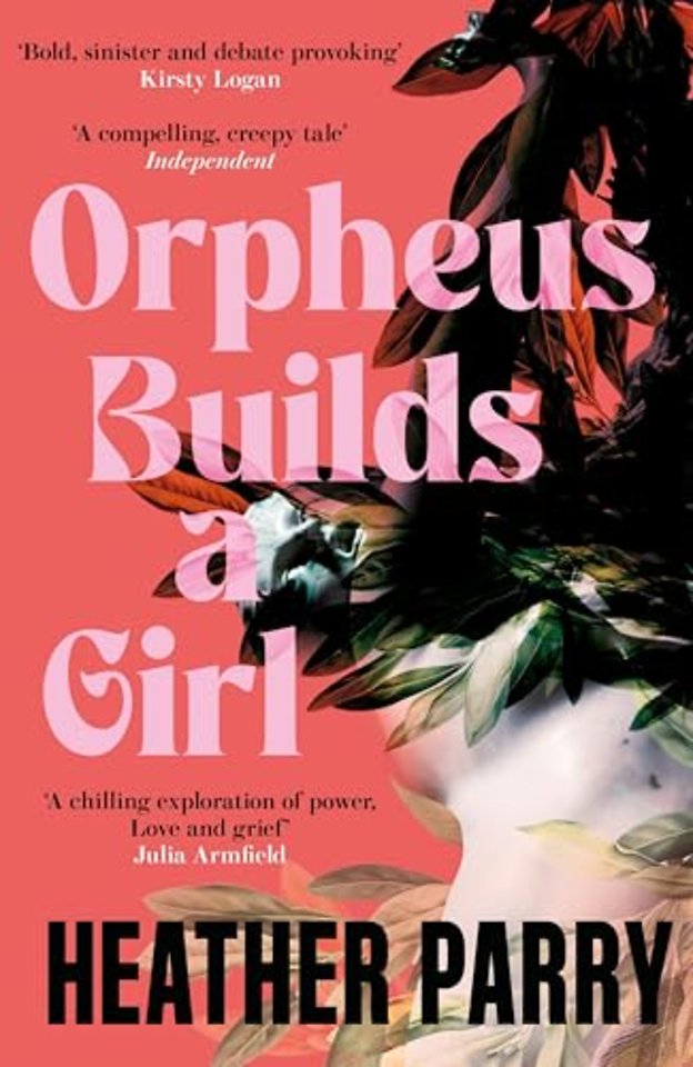 Orpheus Builds a Girl
