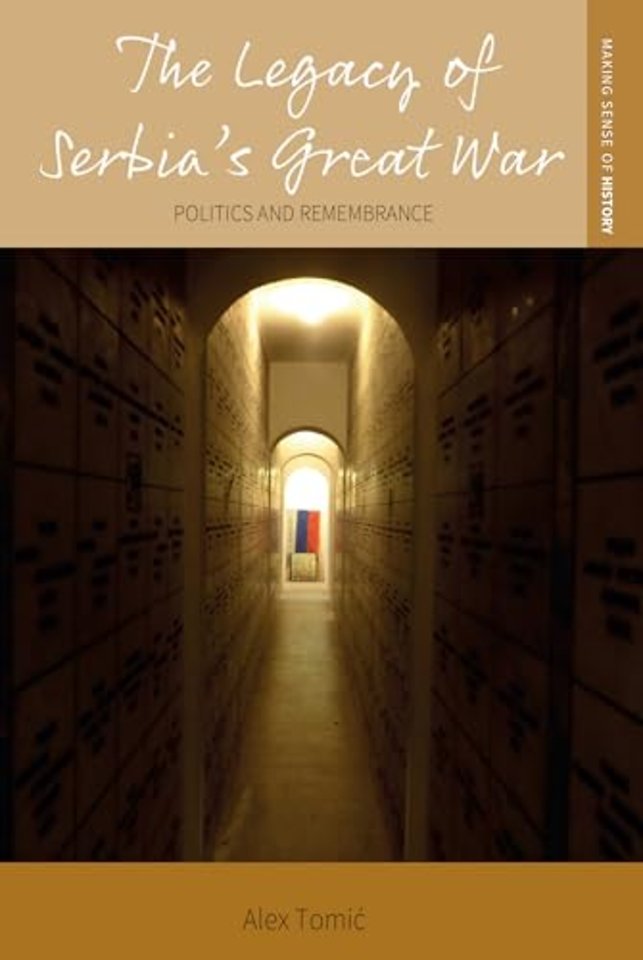 The Legacy of Serbia's Great War