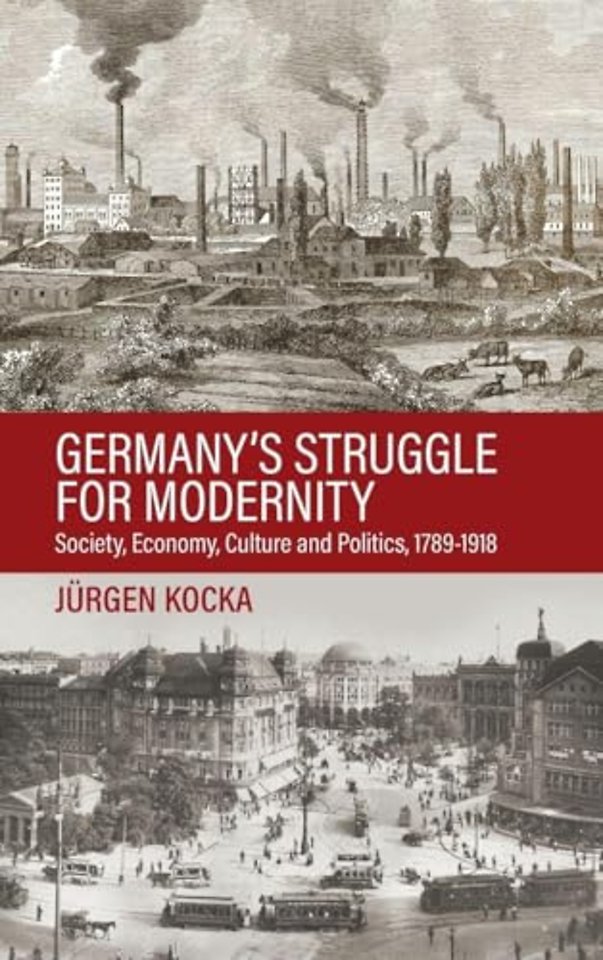Germany’s Struggle for Modernity