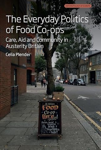 The Everyday Politics of Food Co-ops