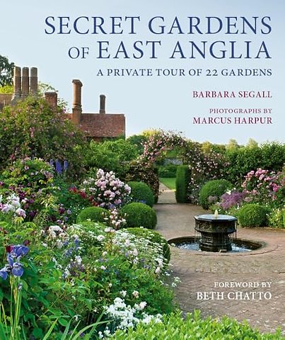 Secret Gardens of East Anglia