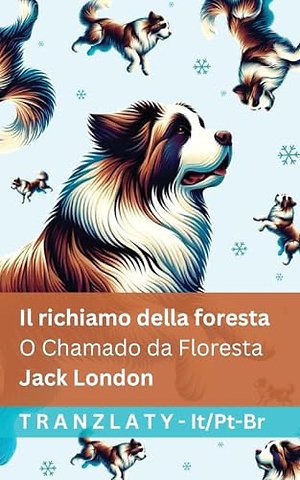 Il richiamo della foresta / O Chamado da Floresta