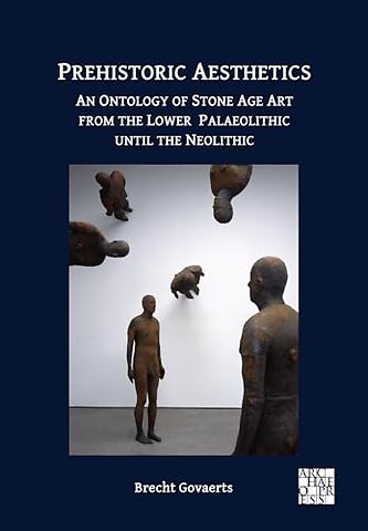 Prehistoric Aesthetics