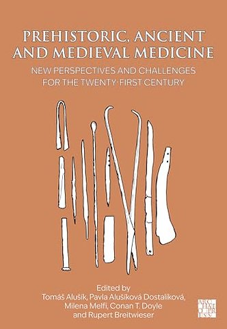Prehistoric, Ancient and Medieval Medicine