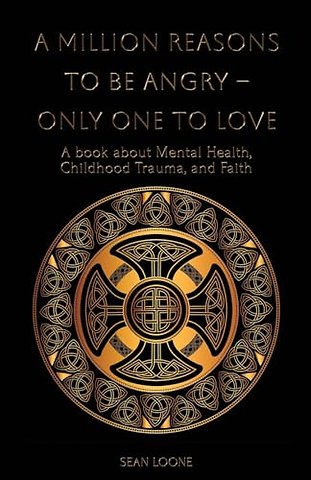 A Million Reasons to Be Angry - Only One to Love