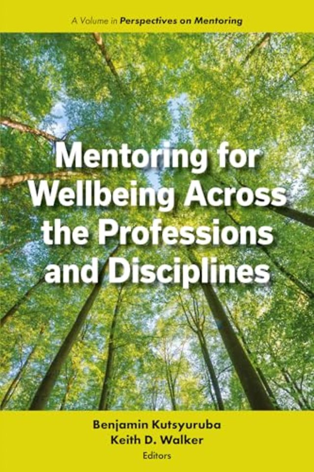 Mentoring for Wellbeing Across the Professions and Disciplines