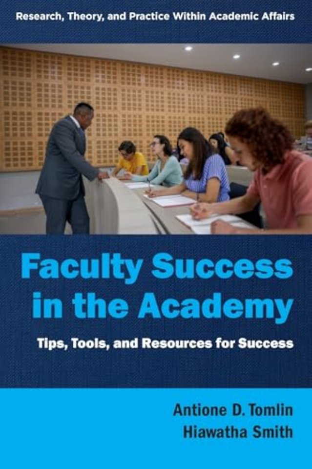 Faculty Success in the Academy – Tips, Tools, and Resources for Success