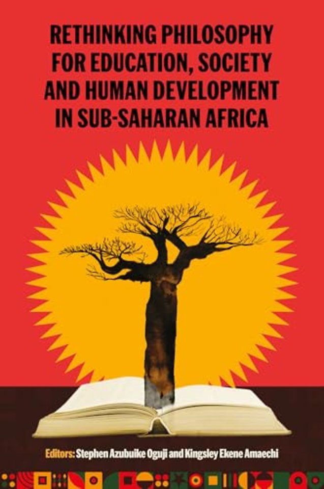 Rethinking Philosophy for Education, Society and Human Development in Sub–Saharan Africa