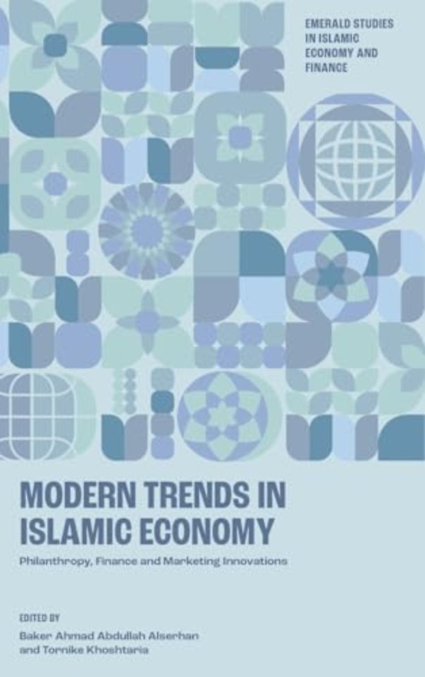 Modern Trends in Islamic Economy – Philanthropy, Finance and Marketing Innovations