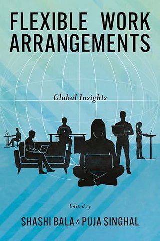 Flexible Work Arrangements – Global Insights