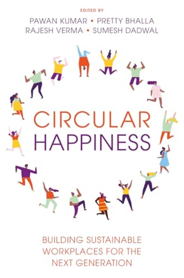 Circular Happiness – Building Sustainable Workplaces for the Next Generation