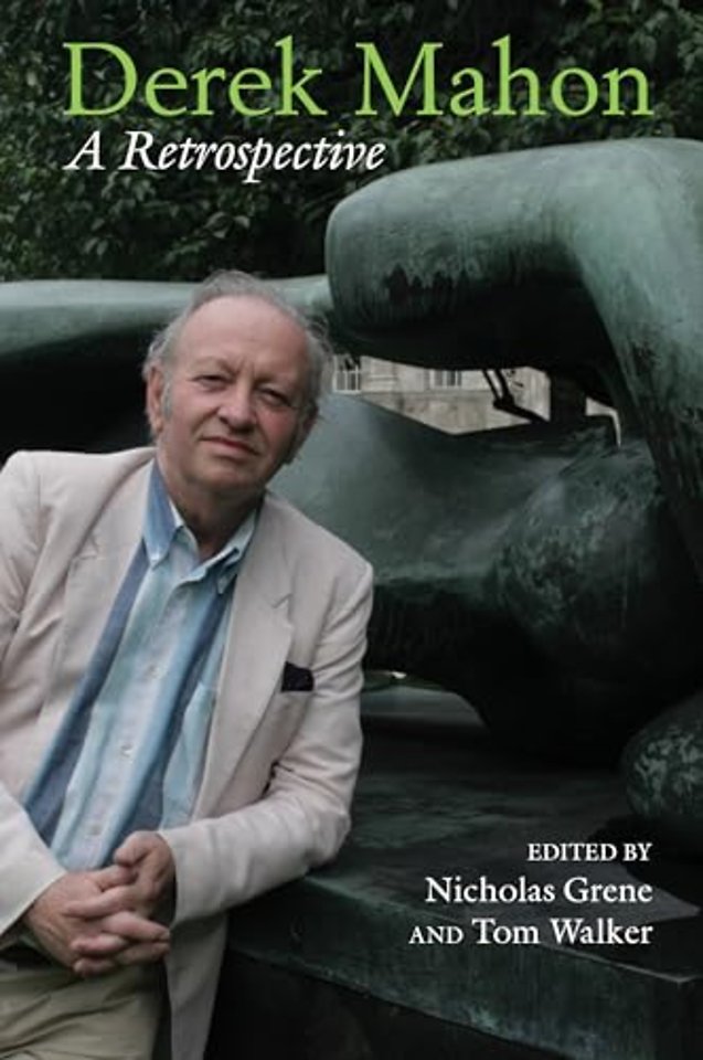 Derek Mahon – A Retrospective