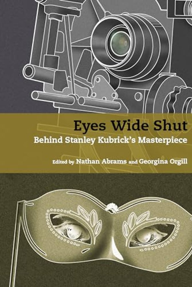 Eyes Wide Shut – Behind Stanley Kubrick′s Masterpiece