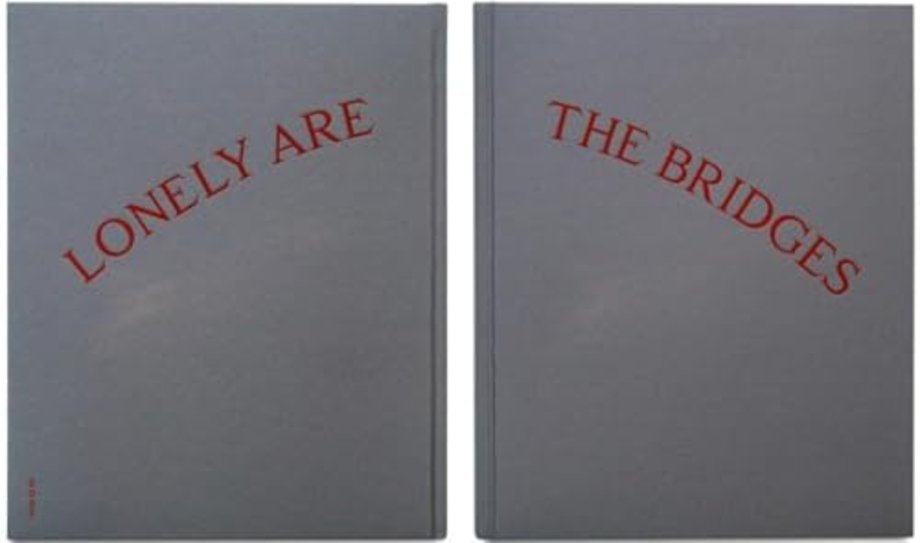 Lonely Are All the Bridges