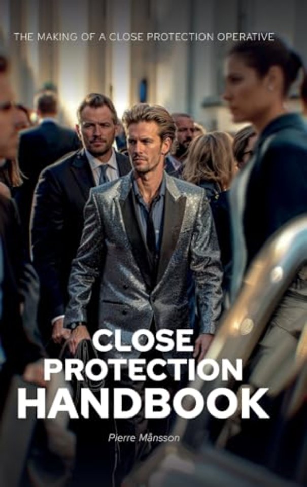 The Close Protection Handbook