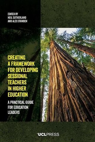 Creating a Framework for Developing Sessional Teachers in Higher Education