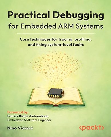 Practical Debugging for Embedded ARM Systems