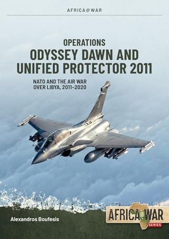 Operations Odyssey Dawn and Unified Protector 2011