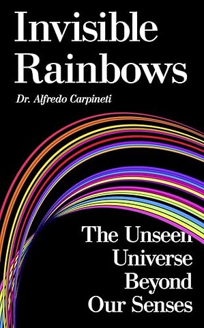 Invisible Rainbows
