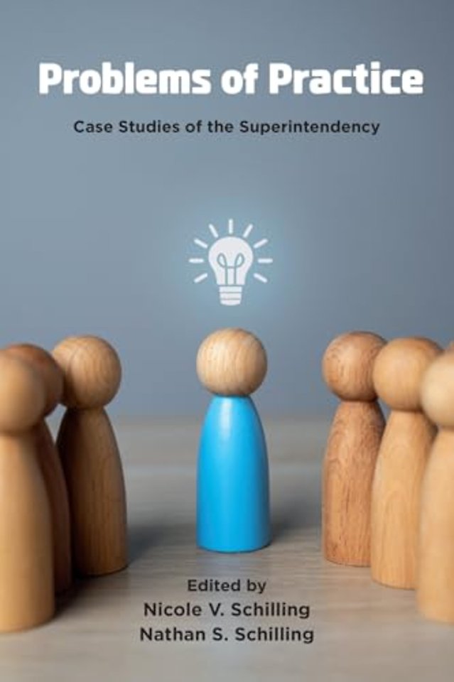 Problems of Practice – Case Studies of the Superintendency