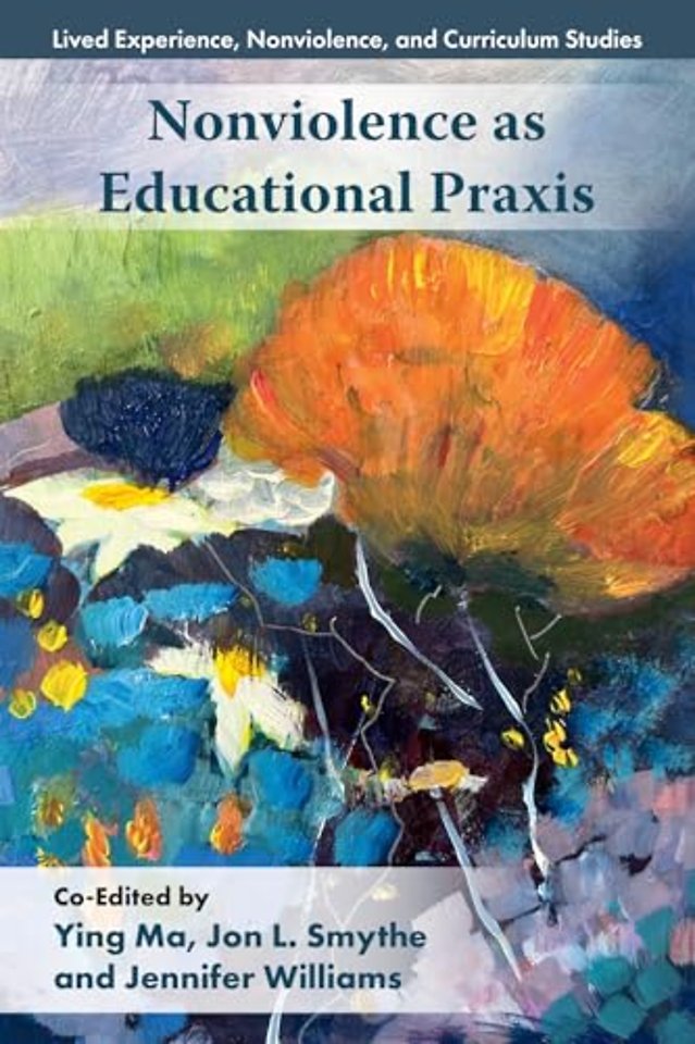 Nonviolence as Educational Praxis