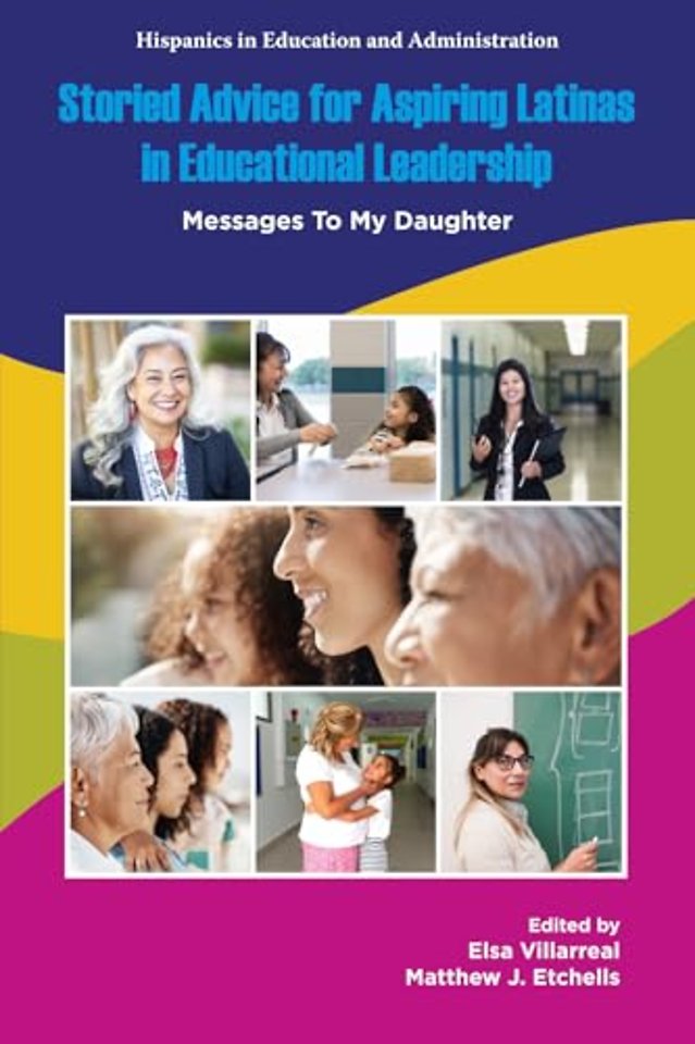 Storied Advice for Aspiring Latinas in Education – Messages To My Daughter