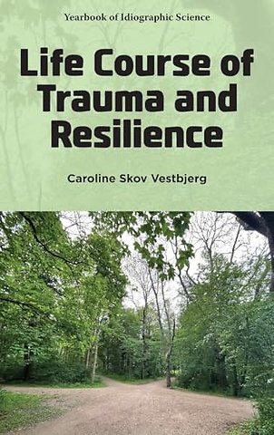 Life Course of Trauma and Resilience