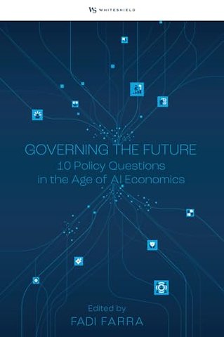 Governing the Future – Ten Policy Questions in the Age of AI Economics
