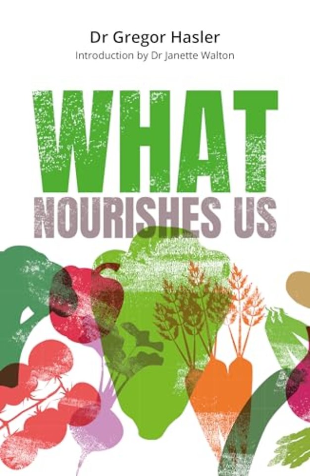 What Nourishes Us