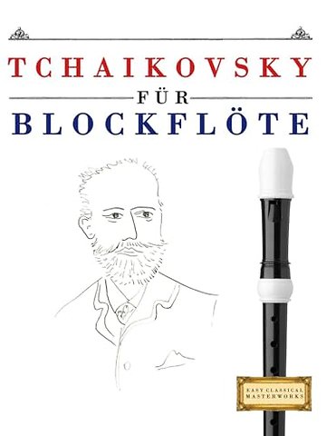 Tchaikovsky fur Blockflote
