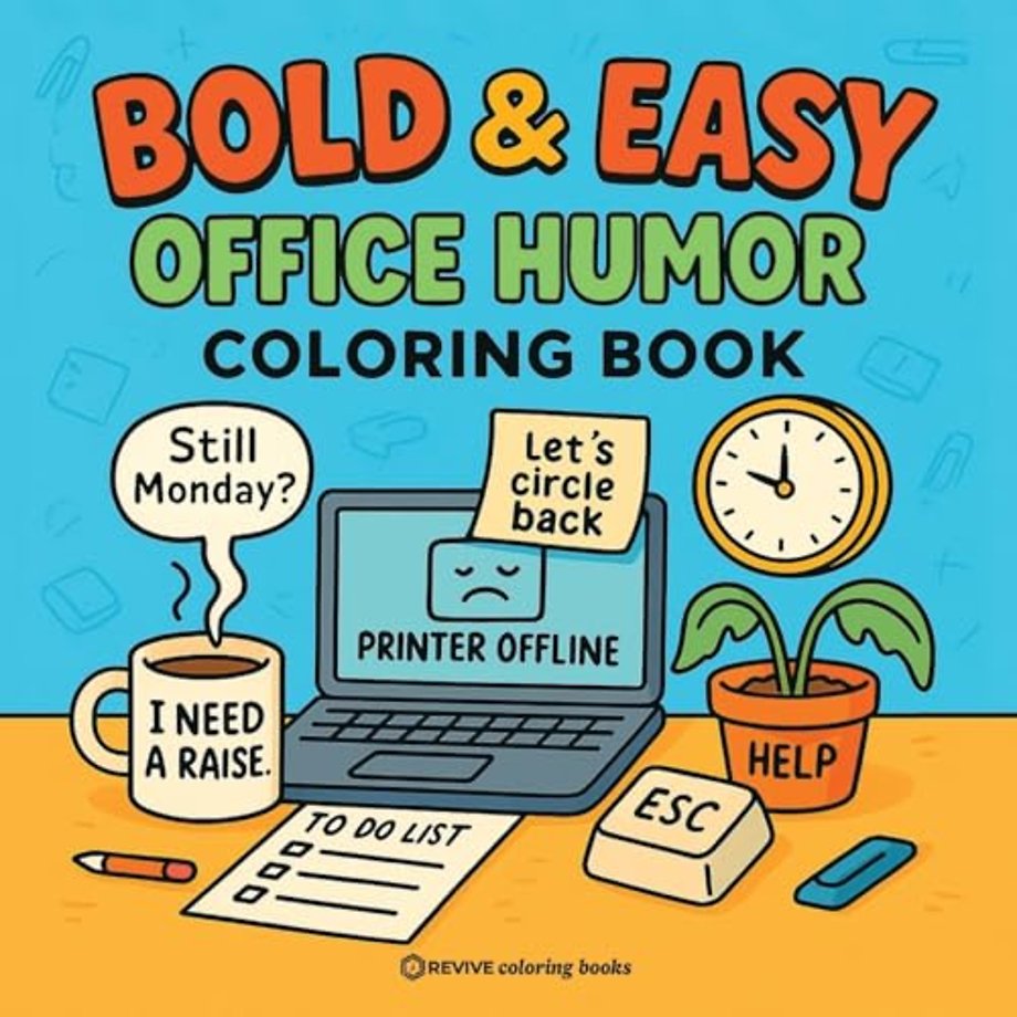 Bold & Easy Office Humor Coloring Book for Adults