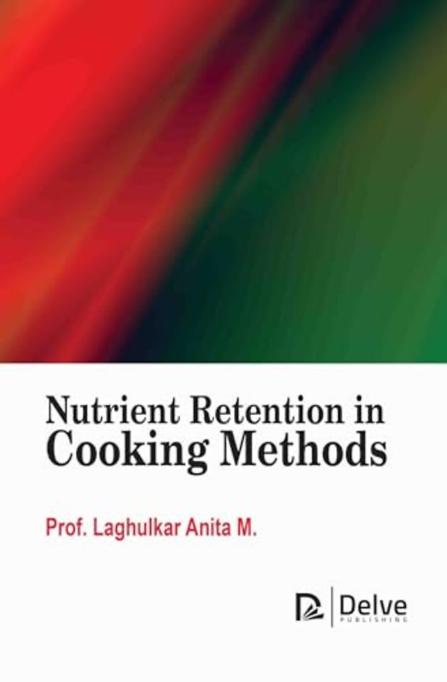 Nutrient Retention in Cooking Methods