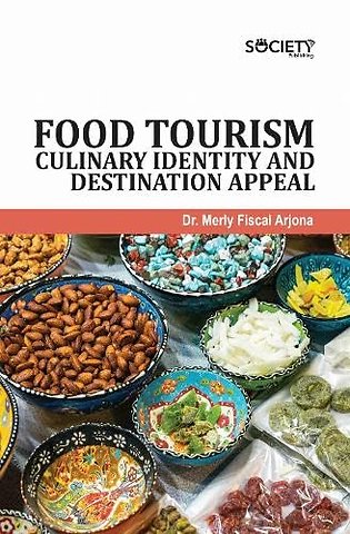 Food Tourism – Culinary Identity and Destination Appeal