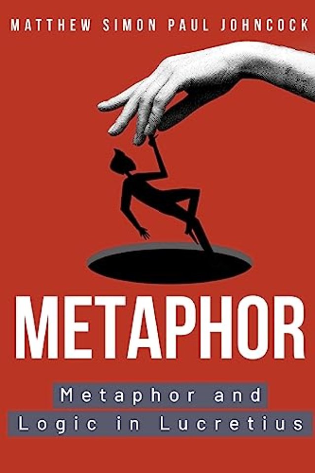 Metaphor and Logic in Lucretius