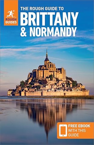 The Rough Guide to Brittany and Normandy: Travel Guide with eBook